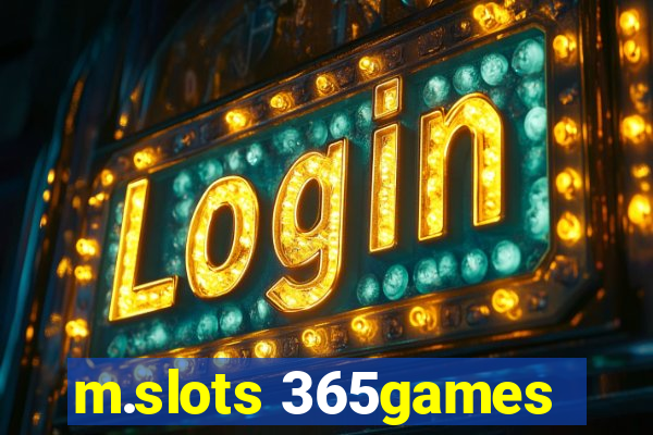 m.slots 365games